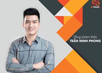 Doanh nhân Trần Minh Phong và những bước tiến thành công của Tập đoàn B-media.